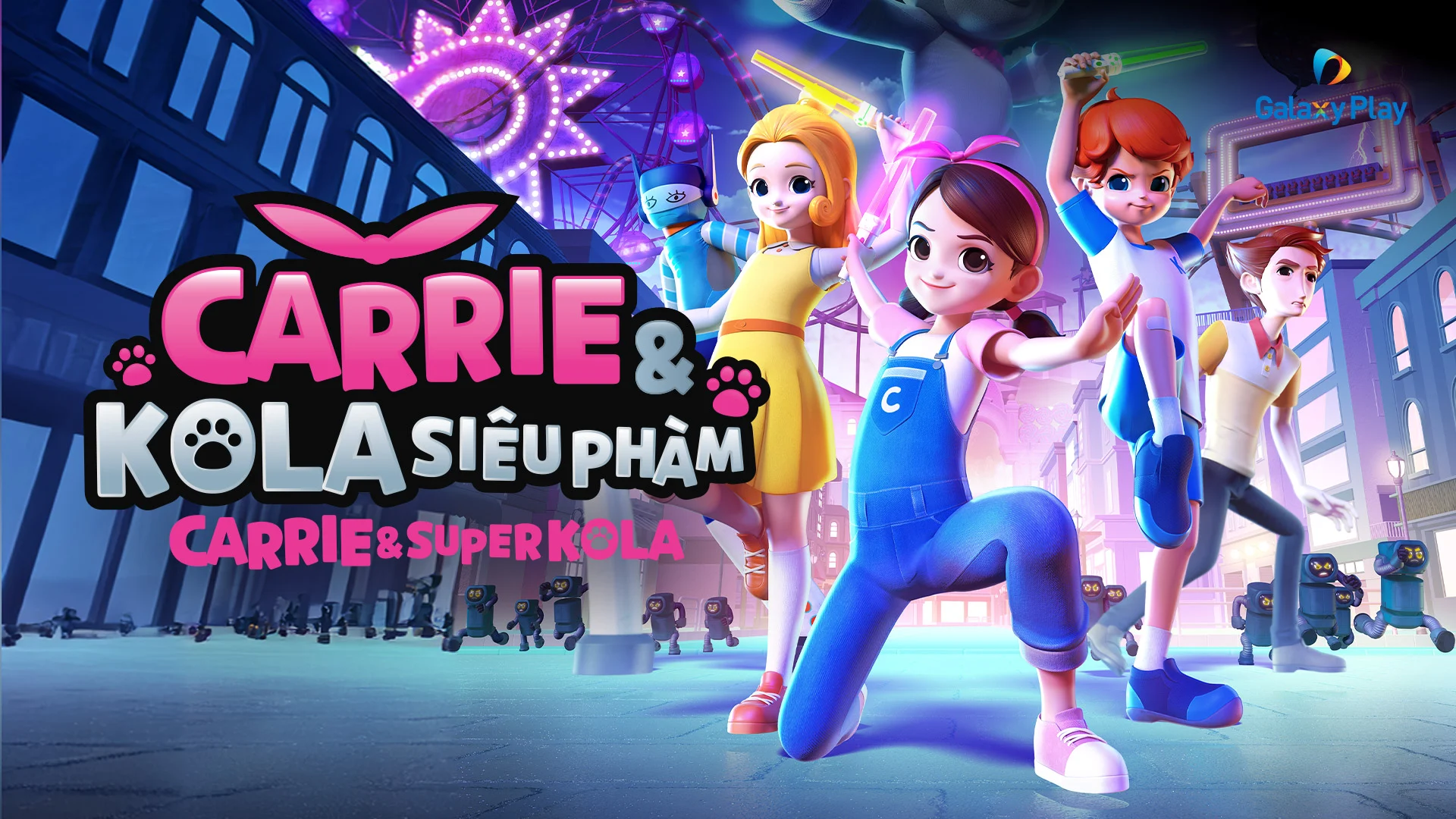 Carrie & Kola Siêu Phàm