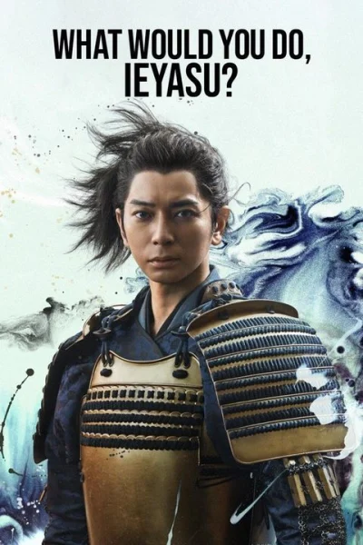 Phim Phải Làm Sao Đây Ieyasu