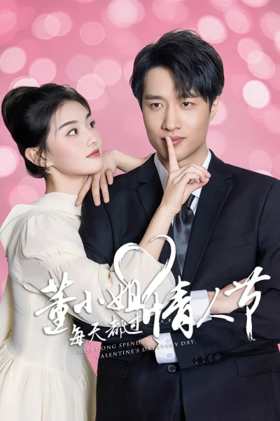 Phim Đổng Tiểu Thư Ngày Nào Cũng Đón Valentine